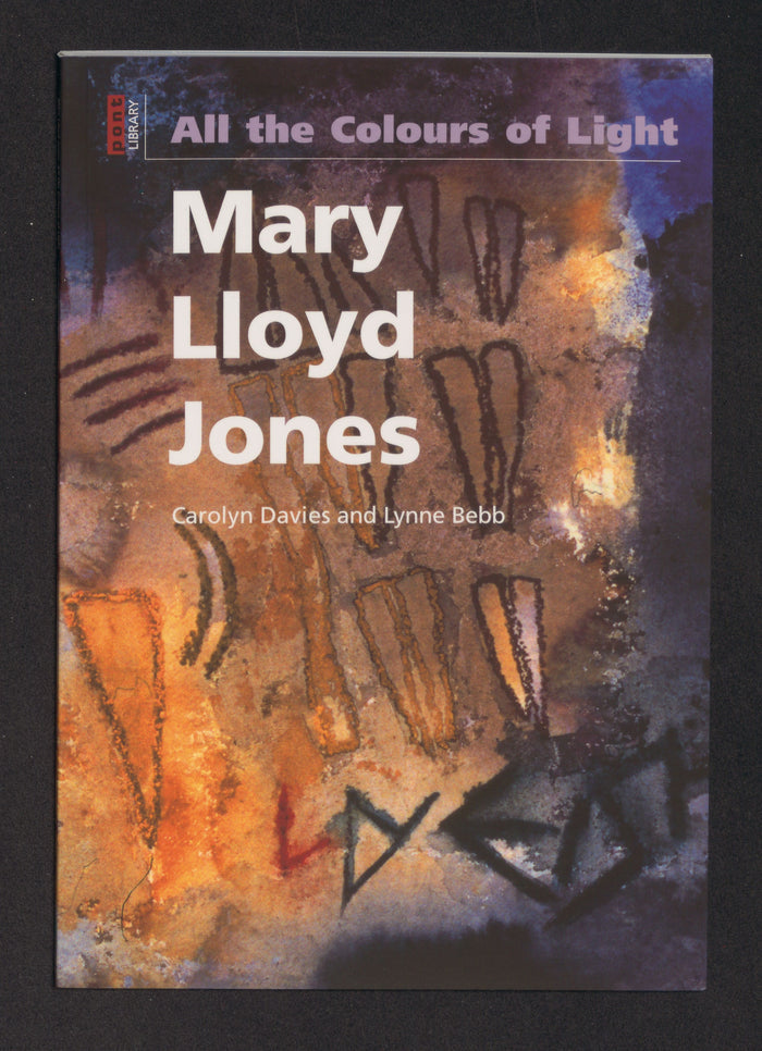 'All the Colours of Light - Mary Lloyd Jones' by Carolyn Davies & Lynn Bebb