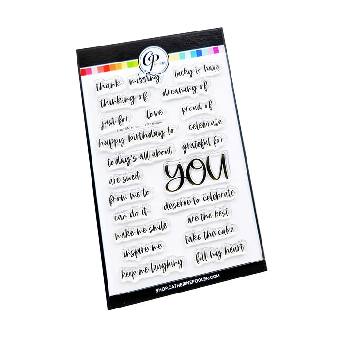 Catherine Pooler - Sentiments Stamp Set - From Me to You. Available at Embellish Away located in Bowmanville Ontario Canada.