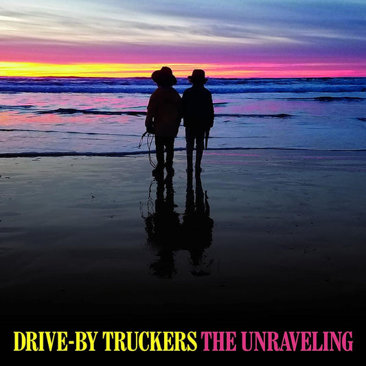 Drive-By Truckers: The Unraveling LP