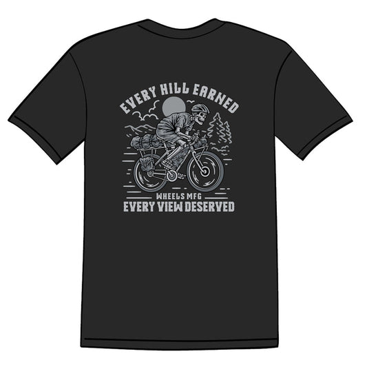 Every Hill Earned - Every View Deserved – T-Shirt