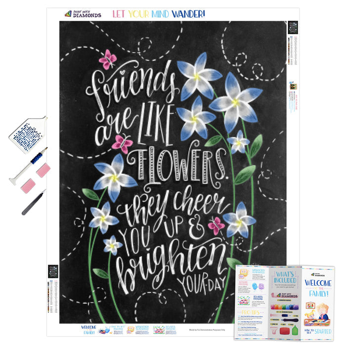 Friends Are Like Flowers