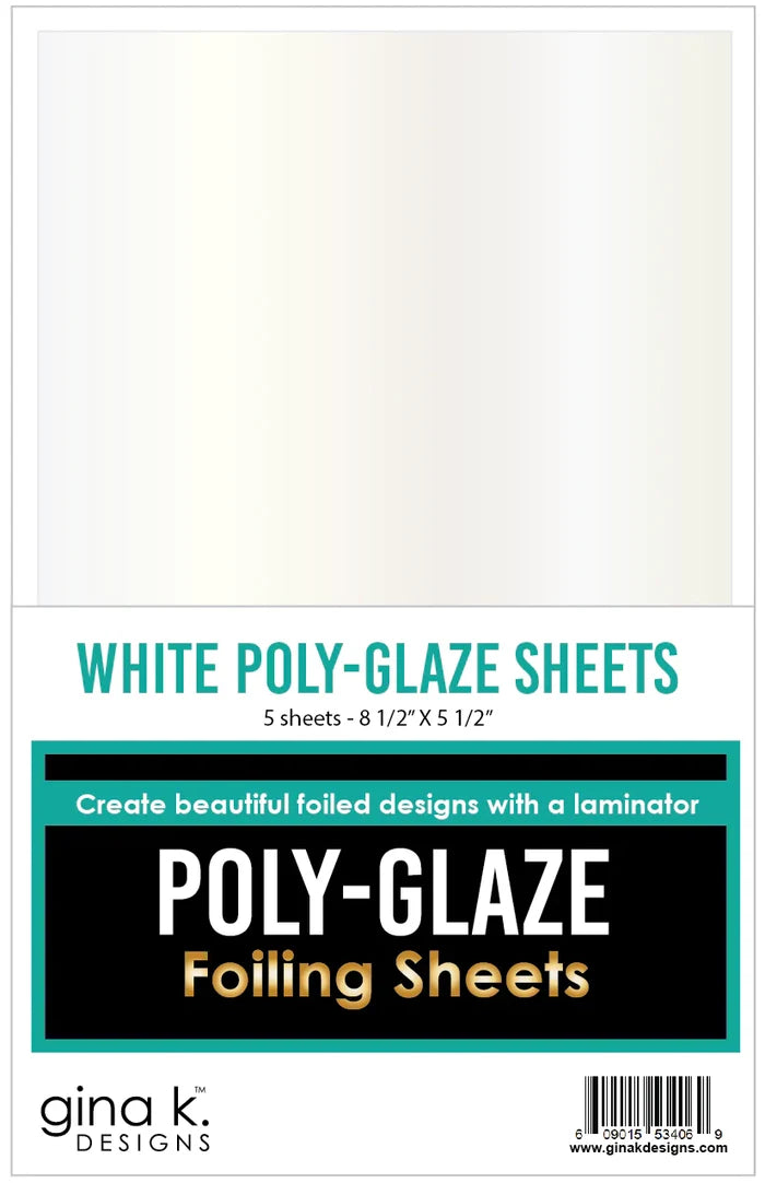 Gina K. Designs - Poly-Glaze Foiling Sheets - White. Each package contains enough for 10 card fronts or tons of die-cut designs! Available at Embellish Away located in Bowmanville Ontario Canada.