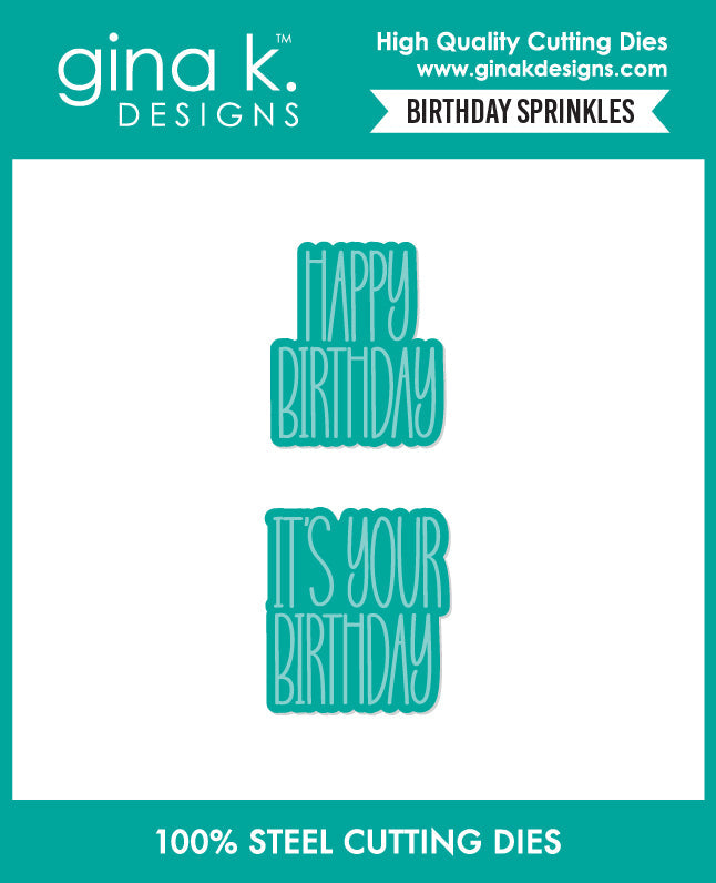 Gina K. Designs - Stamp & Die Set - Birthday Sprinkles. Available at Embellish Away located in Bowmanville Ontario Canada.