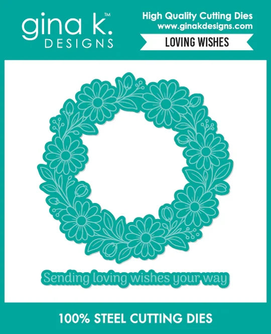 Gina K. Designs - Stamp & Die Set - Loving Wishes. Available at Embellish Away located in Bowmanville Ontario Canada.
