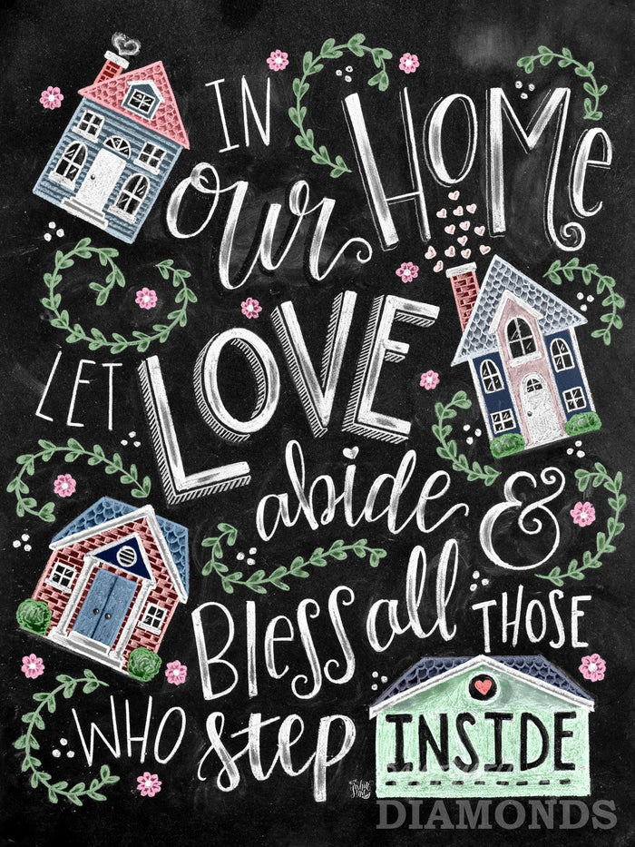 In Our Home Let Love Abide