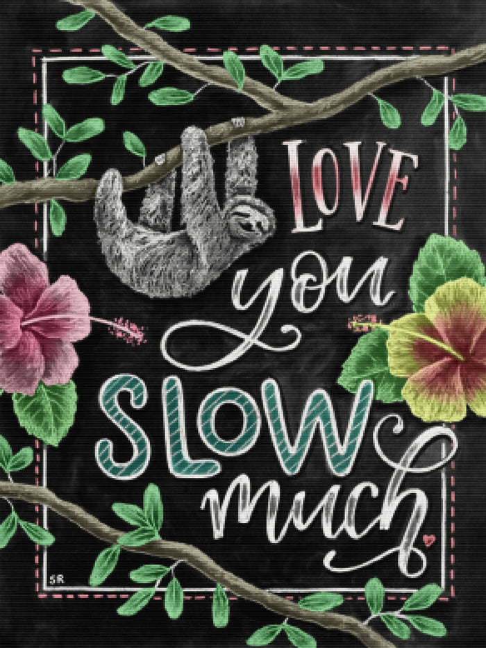 Love You Slow Much