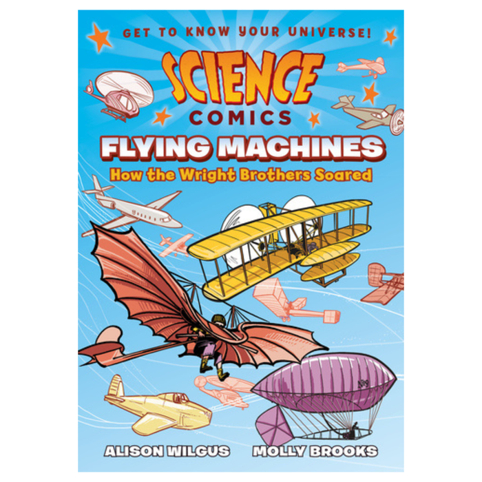 Science Comics Flying Machines